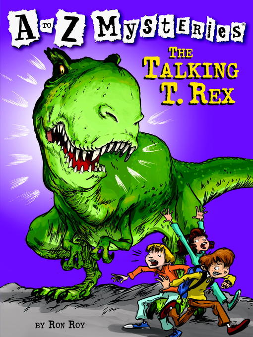 Title details for The Talking T. Rex by Ron Roy - Wait list